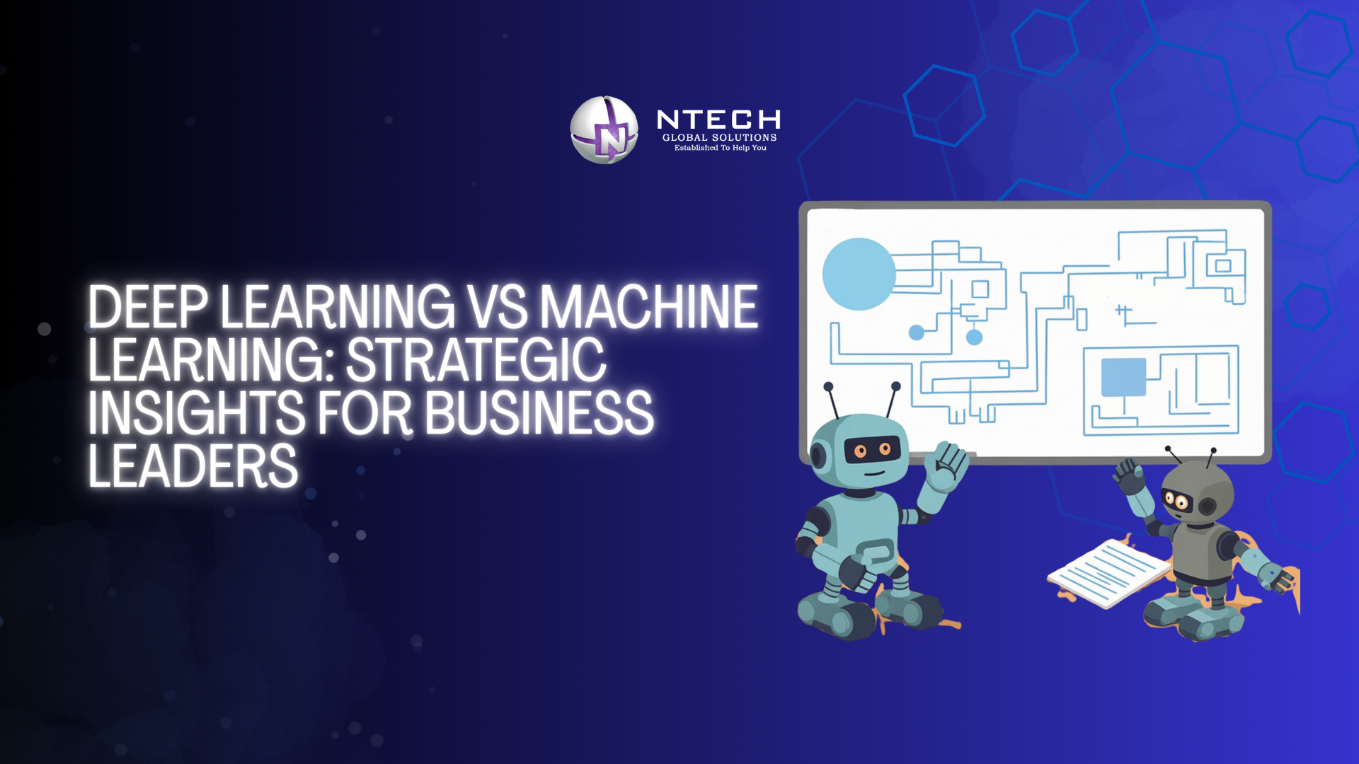 Deep Learning vs Machine Learning: Strategic Insights for Business Leaders
