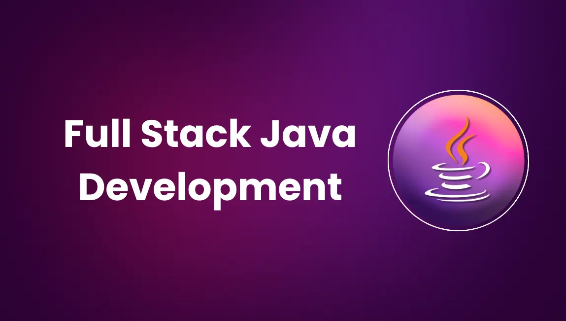 Full Stack Java Development